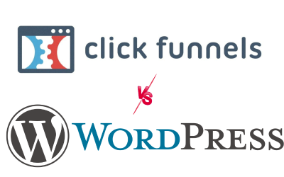 ClickFunnels vs. WordPress 2024 – Which is the Best Platform?